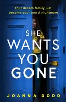 She Wants You Gone - Joanna Dodd