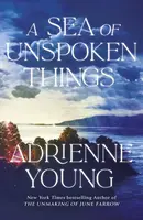 A Sea of Unspoken Things - Adrienne Young