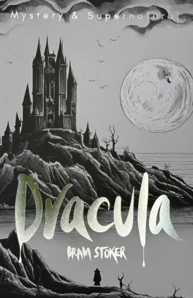Dracula & Dracula's Guest - Bram Stoker
