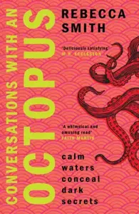 Conversations with an Octopus - Rebecca Smithová