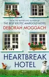 Heartbreak Hotel - Moggach Deborah