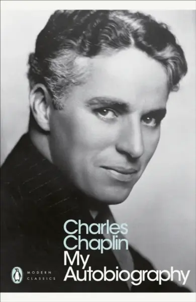 My Autobiography - Charles Chaplin