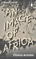 An Image of Africa/ The Trouble with Nigeria - Chinua Achebe