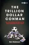 The Trillion Dollar Conman - Ben Robinson