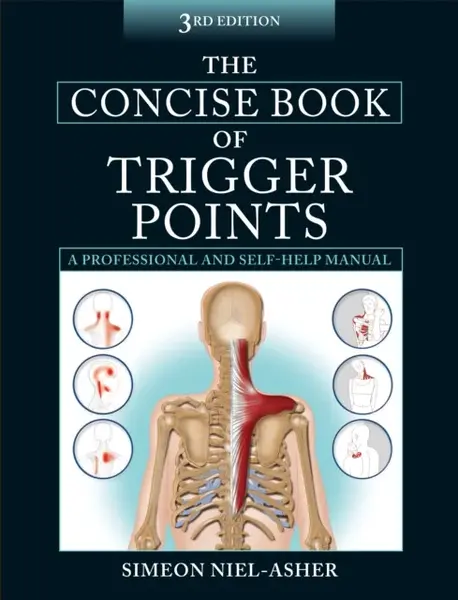 The Concise Book of Trigger Points - Simeon Niel-Asher