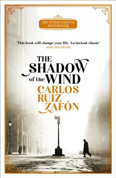 The Shadow of the Wind - Carlos Ruiz Zafón