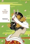 The Makioka Sisters (Vintage Classics Japanese Series) - Džuničiró Tanizaki