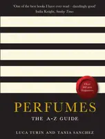 Perfumes - The A-Z Guide - Turin Luca