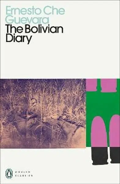 Bolivian Diary - Ernesto Che Guevara