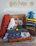 Harry Potter: Knitting Magic - Tanis Gray