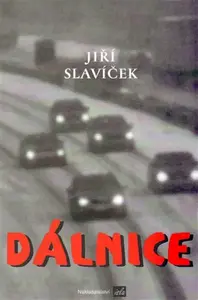 Dálnice - Jiří Slavíček