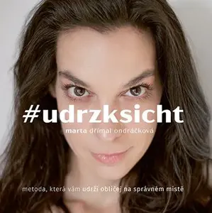 E-kniha: #udrzksicht od Ondráčková Dřímal Marta