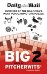 Daily Mail Big Book of Pitcherwits 2 - Daily Mail, The Daily Mail DMG Media Ltd
