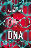 DNA - spravedlonost existuje - Iveta Svobodová