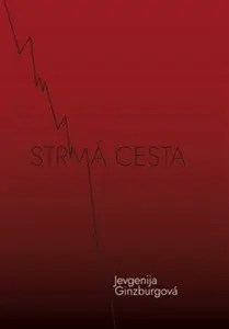 Strmá cesta - Jevgenija Ginzburgová