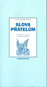 Slova přátelům - František Novák