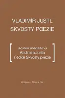 Skvosty poezie - Vladimír Justl