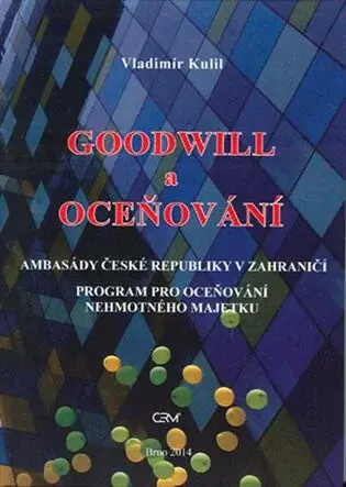 Goodwill a oceňování - Vladimír Kulil
