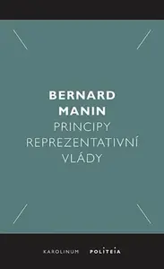 Principy reprezentativní vlády - Bernard Martin