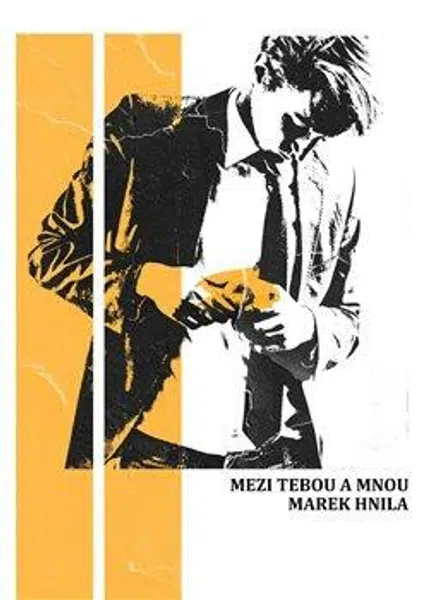 Mezi tebou a mnou - Marek Hnila