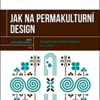 Jak na permakulturní design