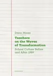 Teachers on the Waves of Transformation - Dana Moree