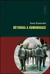 Rétorika a komunikace - Irena Žantovská