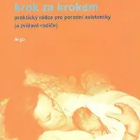 Porodní asistentkou krok za krokem - Zuzana Štromerová, Jana Menčilová