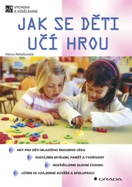 Jak se děti učí hrou, Nelešovská Alena