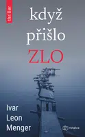 Když přišlo zlo, Menger  Leon  Ivan