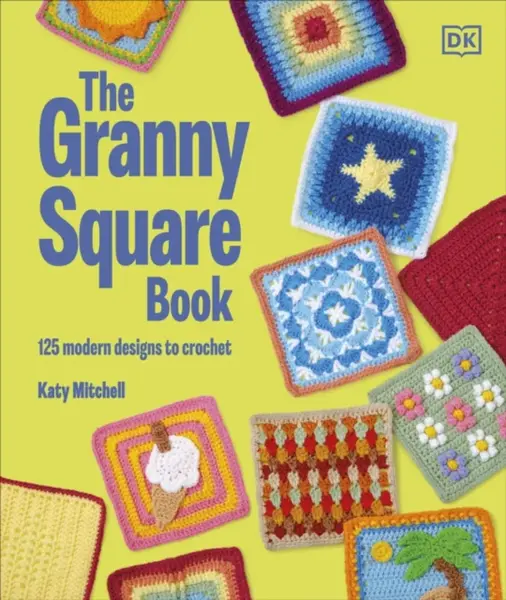 The Granny Square Book - Katy Mitchell