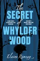 The Secret of Whylder Wood - Elaine Ramsay