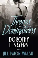 Thrones, Dominations - Dorothy Leigh Sayersová, Jill Paton Walshová