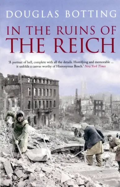 In the Ruins of the Reich - Douglas Botting