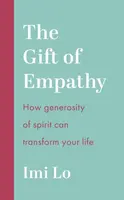 The Gift of Empathy - Imi Lo