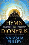 The Hymn to Dionysus - Natasha Pulley