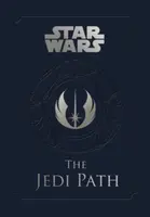 Star Wars - the Jedi Path: A Manual for Students of the Force - Daniel Wallace