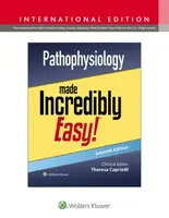 Pathophysiology Made Incredibly Easy! - Theresa Capriotti