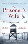 The Prisoner's Wife - Maggie Brookes