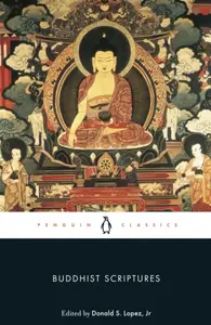 Buddhist Scriptures - Donald Lopez
