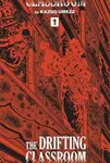 Drifting Classroom: Perfect Edition, Vol. 1 - Kazuo Umezz