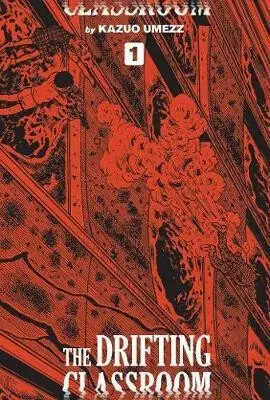 Drifting Classroom: Perfect Edition, Vol. 1 - Kazuo Umezz