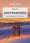 Lonely Planet Pocket San Francisco - Ashley Harrell, Lonely Planet, Alison Bing