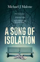 A Song of Isolation - Malone Michael J.