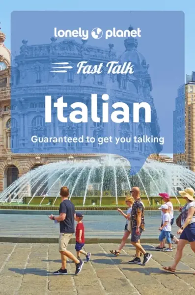 Lonely Planet Fast Talk Italian - Lonely Planet