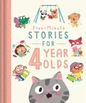 Five-Minute Stories for 4 Year Olds - Igloo Books Ltd