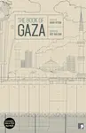 The Book of Gaza - Talal Abu Shawish, Atef Abu Saif, Abdallah Tayeh, Yusra Al Khatib, Nayrouz Qarmout, Najlaa Ataallah, Ghareeb Asqalani, Garin Askala