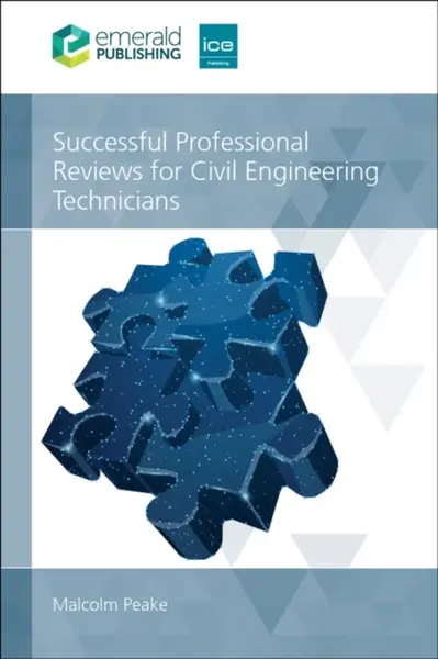 Successful Professional Reviews for Civil Engineering Technicians - Malcolm  Peake