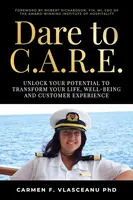 Dare to C.A.R.E - Carmen F. Vlasceanu