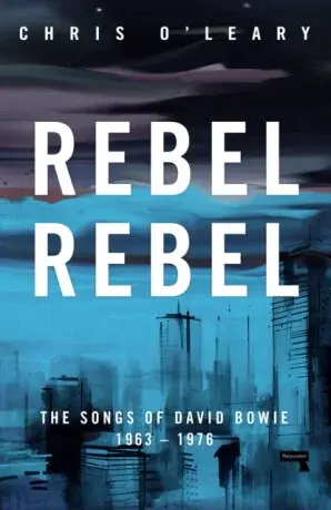 Rebel Rebel - Chris O'Leary